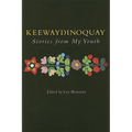Keewaydinoquay, Stories from My Youth