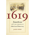 1619: Jamestown and the Forging of American Democracy