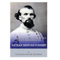 The World's Greatest Generals: The Life and Career of Nathan Bedford Forrest