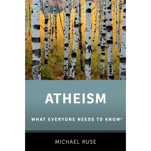 Atheism: What Everyone Needs to Know(r)