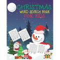 Christmas Word Search Book For Kids: 30 Easy Large Print Word Find Puzzles for Kids: Jumbo Word Search Puzzle Book (8.5"x11") with Fun Themes! (Word S