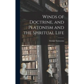 Winds of Doctrine, and Platonism and the Spiritual Life