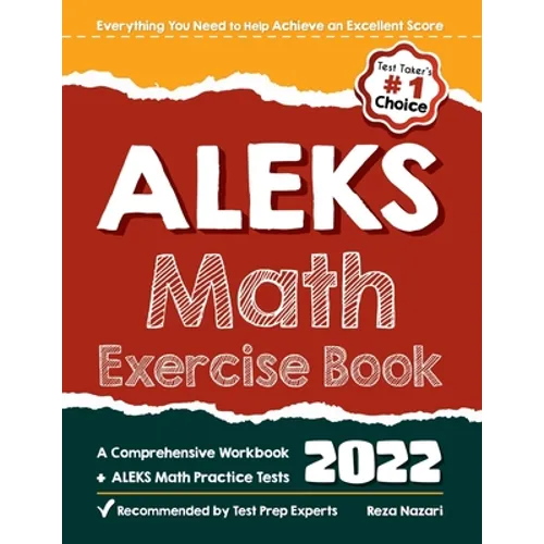 ALEKS Math Exercise Book: A Comprehensive Workbook + ALEKS Math Practice Tests