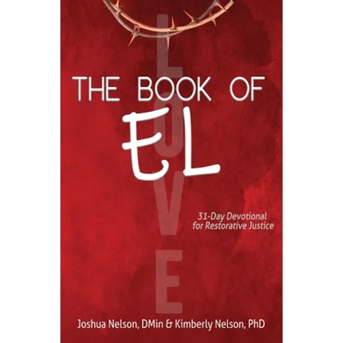 The Book of El: 31-Day Devotional for Restorative Justice