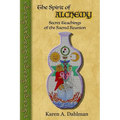 The Spirit of Alchemy: Secret Teachings of the Sacred Reunion