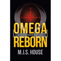 Omega Reborn: A Jake Reardon Thriller