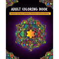 Adult Coloring Book: Mandalas Coloring for Meditation, Relaxation and Stress Relieving 50 mandalas to color