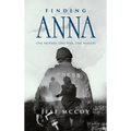Finding Anna: One Mother One War One Mission