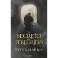 El Secreto del Peregrino (the Pilgrim's Secret - Spanish Edition)