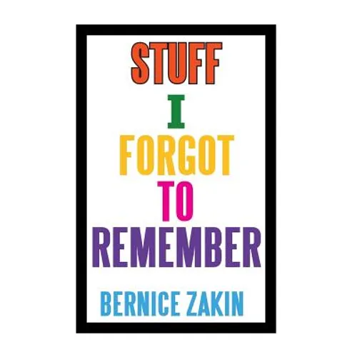 Stuff I Forgot to Remember
