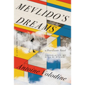 Mevlido's Dreams: A Post-Exotic Novel
