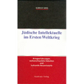 Jüdische Intellektuelle im Ersten Weltkrieg