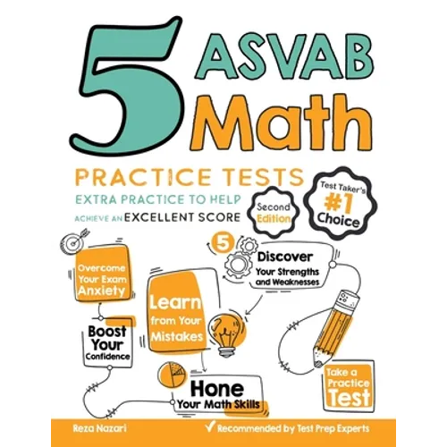 5 ASVAB Math Practice Tests: Extra Practice to Help Achieve an Excellent Score