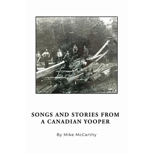 Songs and Stories from a Canadian Yooper