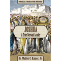 Joshua: A True Servant Leader