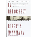 In Retrospect: The Tragedy and Lessons of Vietnam