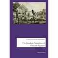 The Freedom Narratives of Olaudah Equiano