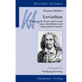 Thomas Hobbes: Leviathan: Oder Stoff, Form Und Gewalt Eines Kirchlichen Und Bürgerlichen Staates