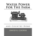 Water Power For The Farm and Country Home