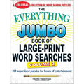 The Everything Jumbo Book of Large-Print Word Searches, Volume 2: 160 Supersized Puzzles for Hours of Entertainment