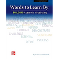 Words to Learn By: Building Academic Vocabulary, Student Edition