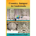 Country Jumper in Guatemala