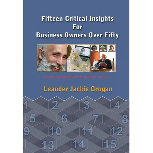 Fifteen Critical Insights For Business Owners Over Fifty