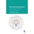 Operational Readiness: How to Achieve Successful System Deployment