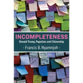 Incompleteness: Donald Trump, Populism and Citizenship