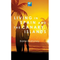 Living in Spain and the Canary Islands