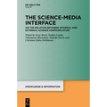 The Science-Media Interface: On the Relation Between Internal and External Science Communication