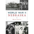 World War II Nebraska