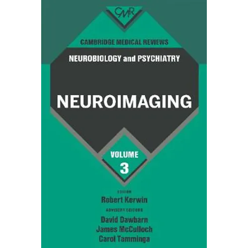 Cambridge Medical Reviews: Neurobiology and Psychiatry: Volume 3