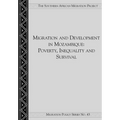 Migration and Development in Mozambique: Poverty, Inequality and Survival