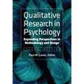 Qualitative Research in Psychology: Expanding Perspectives in Methodology and Design