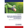 Book on Understanding the Basics of Ecology & Environment