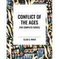 Conflict of the Ages (the Complete Series)