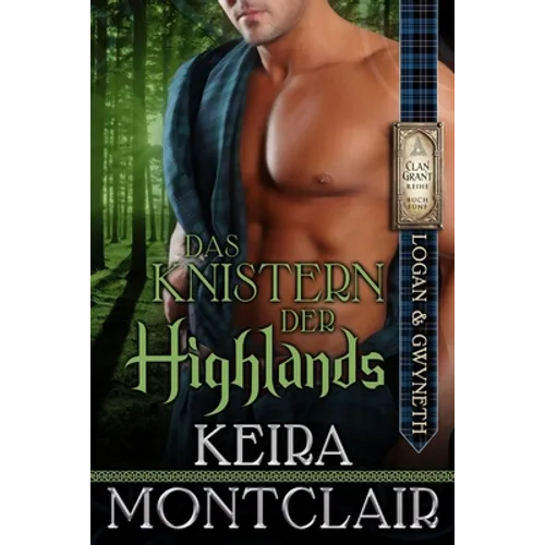 Das Knistern der Highlands-Logan and Gwyneth