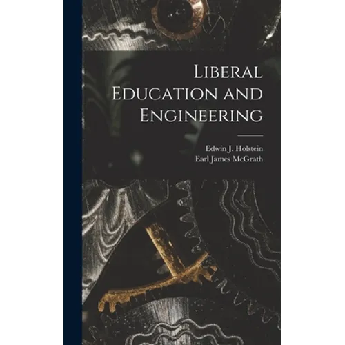 Liberal Education and Engineering