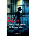 Quand nous étions révolutionnaires
