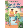 Aquello Que Perseguimos (Novela) / What We Chase (a Novel)