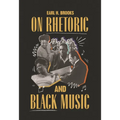 On Rhetoric and Black Music
