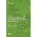 Seed Priming Approaches That Achieve Environmental Stress Tolerance