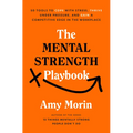 The Mental Strength Playbook: 50 Tools to Cope with Stress, Thrive Under Pressure, and Gain a Competitive Edge in the Workplace