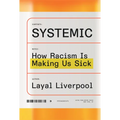 Systemic: How Racism Is Making Us Sick