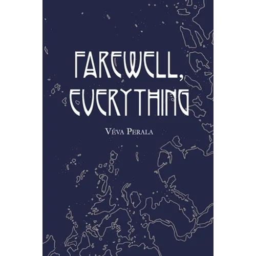Farewell, Everything