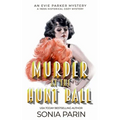 Murder at the Hunt Ball: A 1920s Historical Cozy Mystery