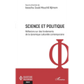 Science et politique: Réflexions sur des fondements de la dynamique culturelle contemporaine