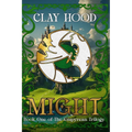 Might: Book One of The Empyrean Trilogy