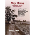 Mojo Rising (Vol. 2): Contemporary Writers
